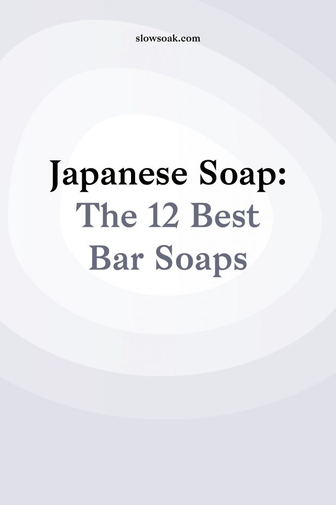 Japanese Soap: 12 Best Bar Soaps - Visit www.slowsoak.com to discover bathing culture from around the world. japanese soap, best japanese soap, best soap, best soap for women, best bar soap, bar soaps, popular japanese soap, cow beauty soap, hinoki soap, charcoal soap, persimmon soap, horse oil soap, japan soap, japanese soap design, japanese soap packaging, cow soap japan, cow beauty soap japan